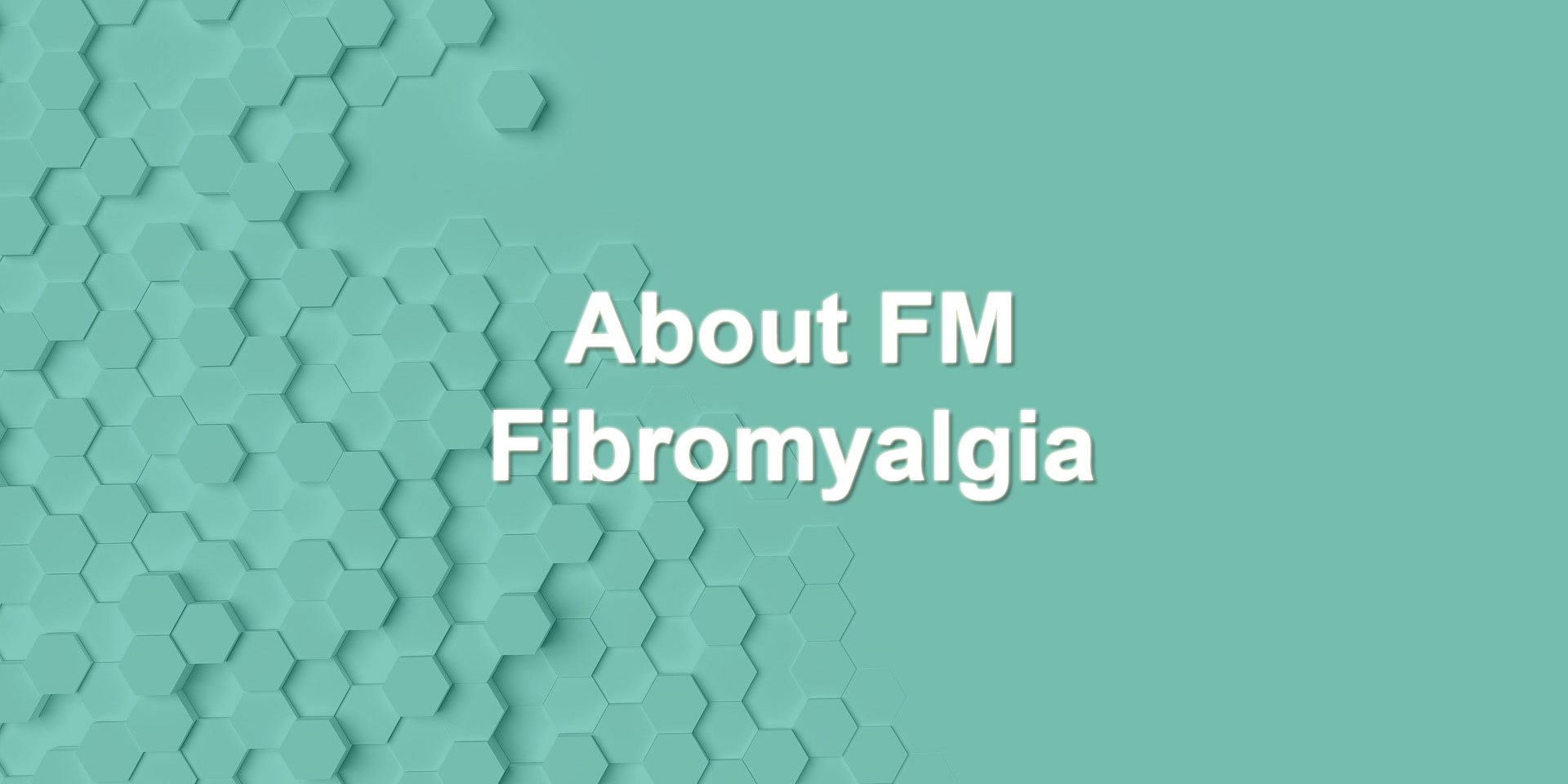 about Fibromyalgia hexagonal blocks on a lime background